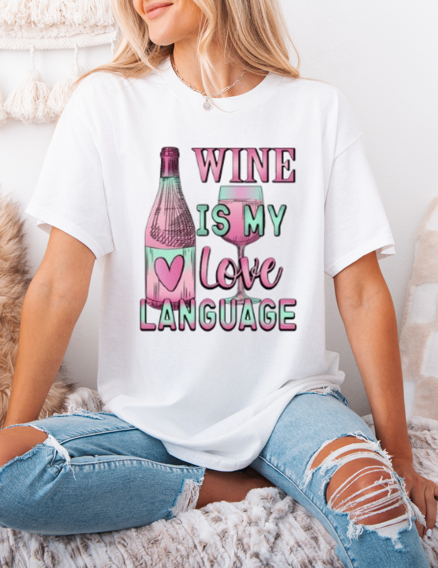 Wine Is My Love Language