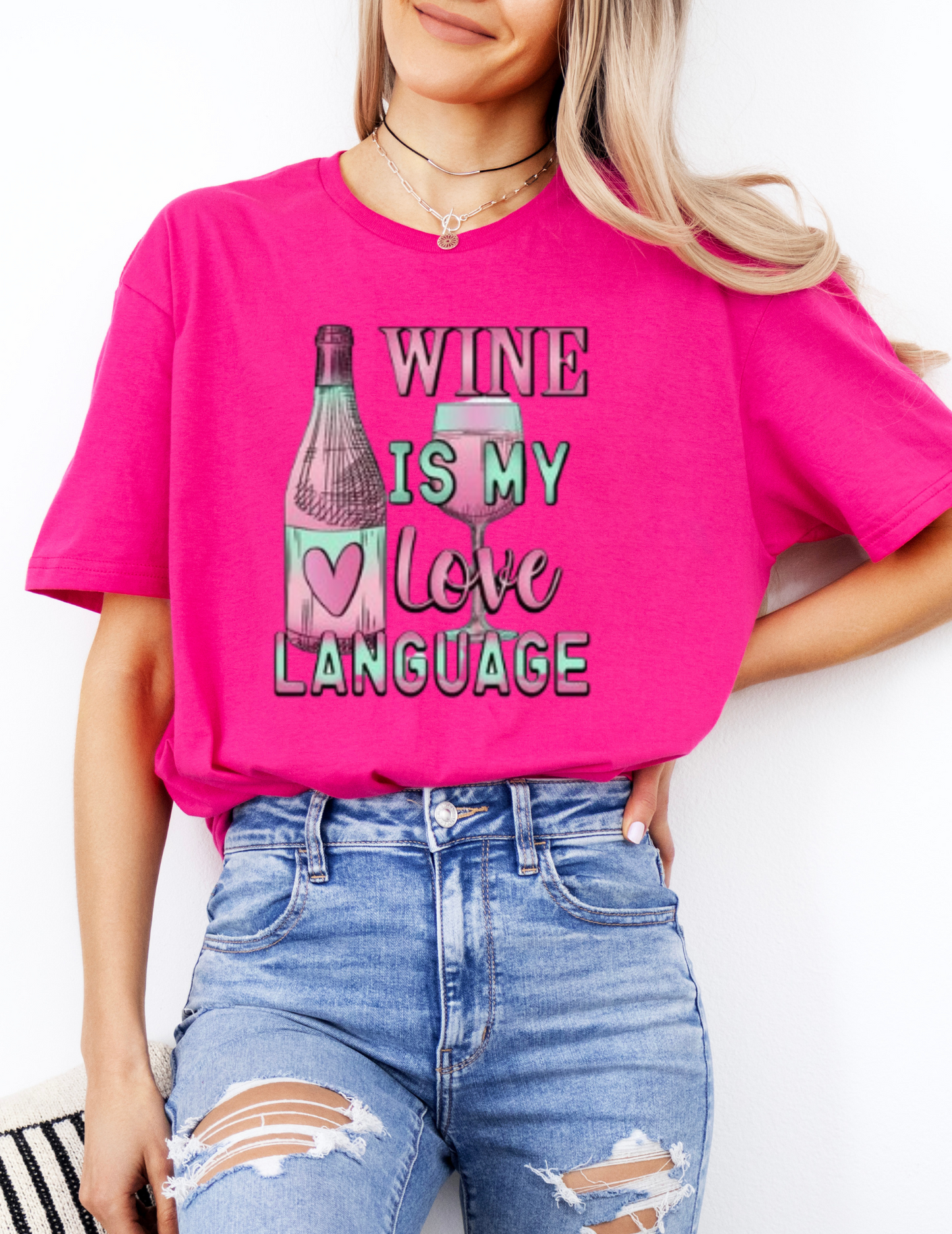 Wine Is My Love Language